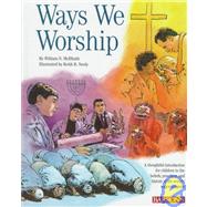 The Ways We Worship