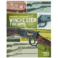 Standard Catalog of Winchester Firearms 2016