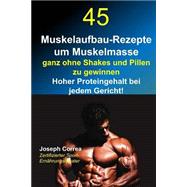 45 Muskelaufbau-rezepte Um Muskelmasse Ganz Ohne Shakes Und Pillen Zu Gewinnen