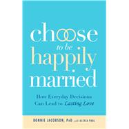 Choose to Be Happily Married