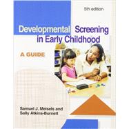 Developmental Screening in Early Childhood : A Guide