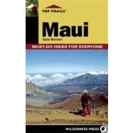 Top Trails: Maui Must-Do Hikes for Everyone
