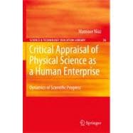 Critical Appraisal of Physical Science As a Human Enterprise