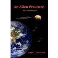 An Alien Presence