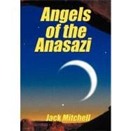 Angels of the Anasazi