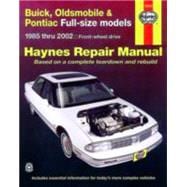 Buick, Oldsmobile & Pontiac Full-size models 1985 thru 2005 Haynes Repair Manual  Front-wheel drive