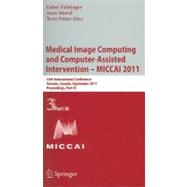 Medical Image Computing and Computer-Assisted Intervention - MICCAI 2011