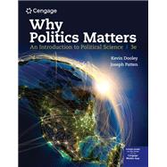 Why Politics Matters: An Introduction to Political Science