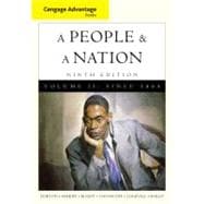 Cengage Advantage Books: A People and a Nation A History of the United States, Volume II