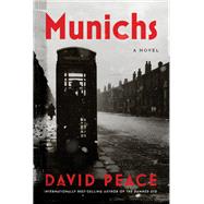 Munichs A Novel