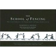 The School Of Fencing: With A General Explanation Of The Principal Attitudes And Positions Peculiar To The Art