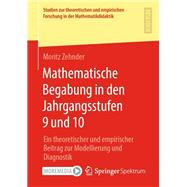 Mathematische Begabung in den Jahrgangsstufen 9 und 10
