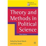 Theory and Methods in Political Science Third Edition