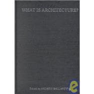 What Is Architecture?