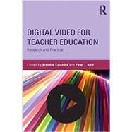 Digital Video for Teacher Education: Research and Practice