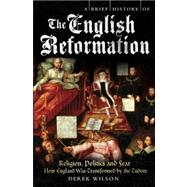 A Brief History of the English Reformation