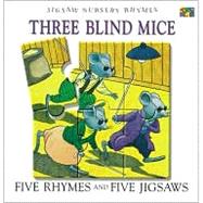 Three Blind Mice: Jigsaw Nursery Rhymes