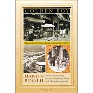 Golden Boy Memories of a Hong Kong Childhood