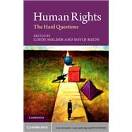 Human Rights: The Hard Questions