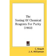 The Testing Of Chemical Reagents For Purity