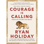 Courage Is Calling