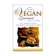 Vegan Gourmet : Full Flavor and Variety with over 120 Delicious Recipes