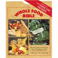The Whole Food Bible