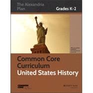 Common Core Curriculum for United States History, Grades K-2