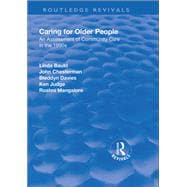 Caring for Older People: An Assessment of Community Care in the 1990s