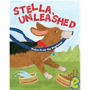 Stella, Unleashed: Notes from the Doghouse