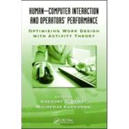Human-Computer Interaction and OperatorsÆ Performance: Optimizing Work Design with Activity Theory