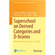 Superschool on Derived Categories and D-branes