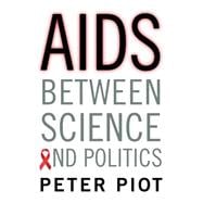 AIDS Between Science and Politics