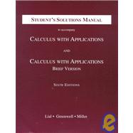 Student's Solutions Manual to Accompany Calculus With Applications and Calcus With Applications Brief Version