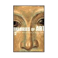 Theories of Art: 2. From Winckelmann to Baudelaire