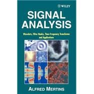 Signal Analysis Wavelets, Filter Banks, Time-Frequency Transforms and Applications