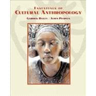 Essentials of Cultural Anthropology (with InfoTrac)