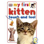 My First Kitten Touch and Feel