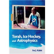 Torah, Ice Hockey, and Astrophysics
