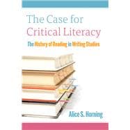 The Case for Critical Literacy
