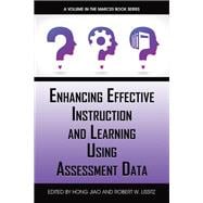 Enhancing Effective Instruction and Learning Using Assessment Data