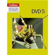 Collins International Primary Science - DVD 5