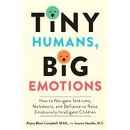 Tiny Humans, Big Emotions