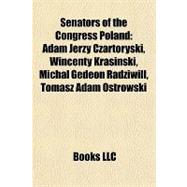 Senators of the Congress Poland : Adam Jerzy Czartoryski, Wincenty Krasinski, Michal Gedeon Radziwill, Tomasz Adam Ostrowski