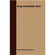 Krag And Johnny Bear