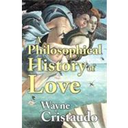A Philosophical History of Love