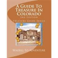 A Guide to Treasure in Colorado