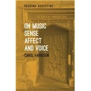 On Music, Sense, Affect and Voice