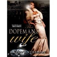 The Dopeman's Wife Part 1 of the Dopeman's Trilogy