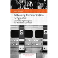 Rethinking Communication Geographies